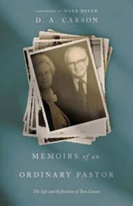 New Releases: Memoirs of an Ordinary Pastor: The Life and Reflections of Tom Carson
