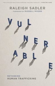 Missions: Vulnerable: Rethinking Human Trafficking