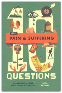 10 Questions About Pain and Suffering. Ages 8-14