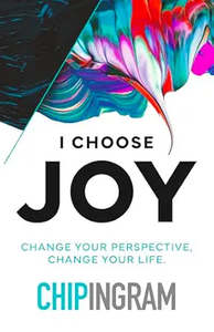 General: I Choose Joy: Change Your Perspective, Change Your Life