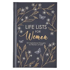 Life Lists For Women: 101 Inspirational Thoughts For Women of Faith