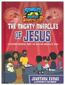 Primary: Mighty Miracles of Jesus: A Storytime Adventure about the Signs and Wonders of Jesus. Ages 8-12