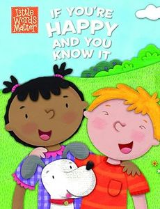 Children: If You're Happy and You Know It, Sound Book (Little Words Matter™) Ages 0-4