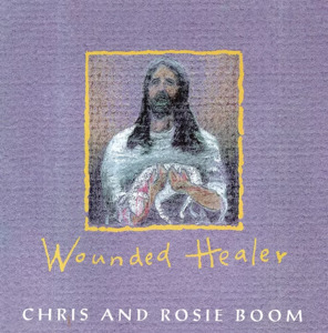 Media: Wounded Healer CD - Chris and Rosie Boom