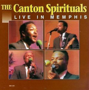 Cds: The Canton Spirituals - Live in Memphis CD/DVD edition