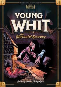 Primary: Young Whit and the Shroud of Secrecy #2 Young Whit Series. Ages 7-12