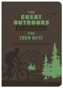 Teens: Great Outdoors Devotional for Teen Guys: 100 Readings on God's Creation. Ages 13-19