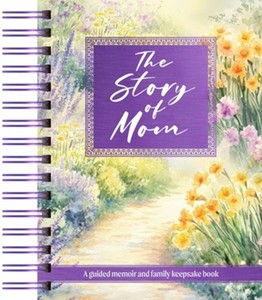 Family: Story of Mom: A Guided Memoir and Family Keepsake Book