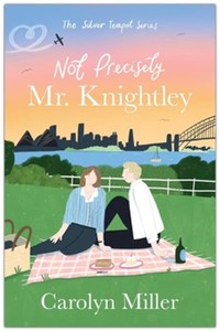 Fiction: Not Precisely Mr Knightley - A Novel