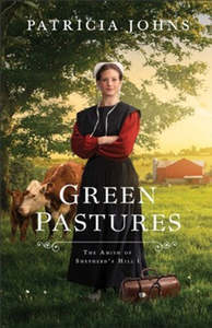 Fiction: Green Pastures # The Amish of Shepherd's Hill