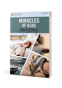 Bible Studies: Miracles of Jesus Bible Study