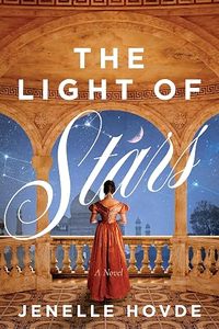 Fiction: The Light of Stars - A Novel