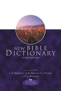 Dictionaries: New Bible Dictionary (3Rd Edition)