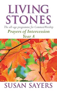 Living Stones Prayers Of Intercession Yr A