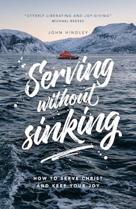 Ministry: Serving Without Sinking
