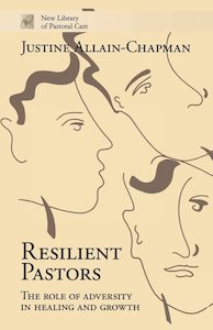 Ministry: Resilient Pastors (Role Of Adversity In Healing And Growth)