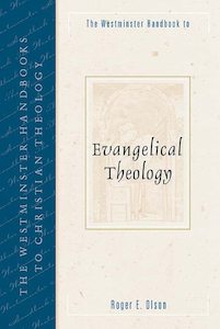 Westminster Handbook To Evangelical Theology