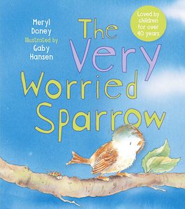 Bible Stories: The Very Worried Sparrow