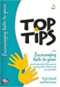 Youth: Top Tips-Encouraging Faith To Grow