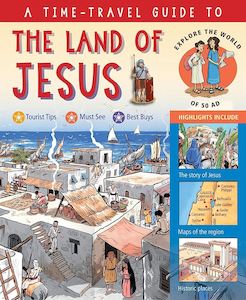 Youth: A Time-Travel Guide to the Land of Jesus