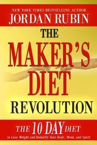 Health: The Maker's Diet Revolution by Jordan Rubin