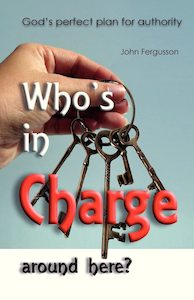 Who's In Charge Around Here? - John Fergusson