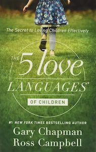 Celebrate Love: The 5 Love Languages of Children - Gary Chapman & Ross Campbell