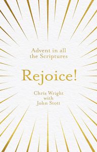 Christmas: Rejoice!: Advent in All the Scriptures
