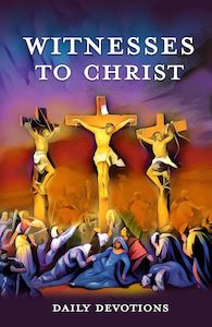 Witnesses to Christ - Daily Devotions (Lent)