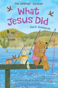 What Jesus Did (The Animals Caravan) - Avril Rowlands