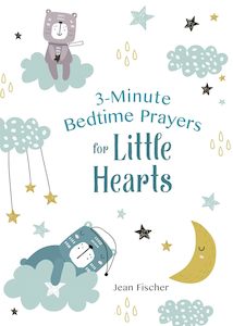 3 - Minute Bedtime Prayers for Little Hearts