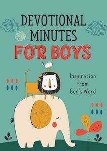 Kids Devotionals: Devotional Minutes for Boys