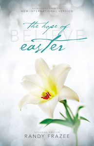 Easter Lent: Believe - The Hope Of Easter