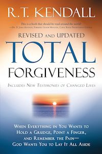 Teaching: Total Forgiveness - R T Kendall