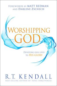 Worshipping God: Devoting Our Lives to His Glory - RT Kendall