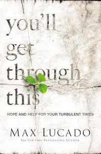 You'll Get Through This - Max Lucado