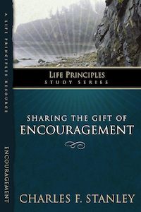 Sharing the Gift of Encouragement by Charles F. Stanley