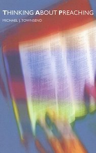 Preaching: Thinking About Preaching