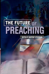 Preaching: Future Of Preaching