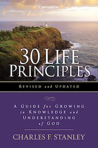 30 Life Principles by Charles F. Stanley