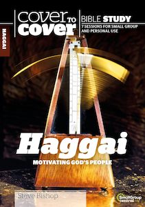 Bible Studies: CTC Haggai (Motivating God's People)