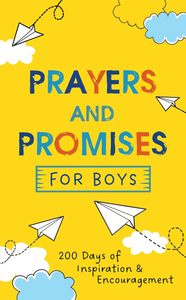Kids Devotionals: Prayers and Promises for Boys