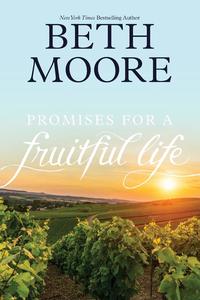 Books: Promises For A Fruitful Life - Beth Moore
