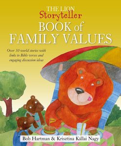 Bible Stories: The Lion Storyteller Book of Family Values