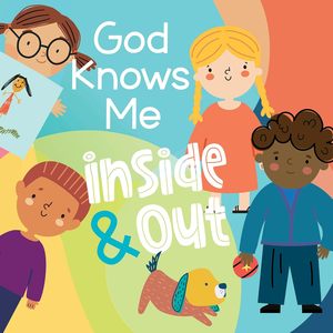 God Knows Me Inside and Out by Kayla Stevens, Board Book