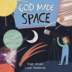 God Made Space by Steph Bryant P/B