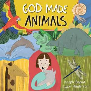 God Made Animals by Steph Bryant P/B