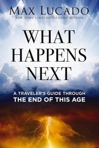 General: What Happens next H/C by Max Lucado