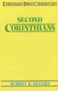 Commentaries: Second Corinthians by Robert B. Hughes
