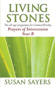 Living Stones Prayers Of Intercession Yr B